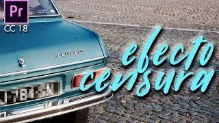 Censurar objetos y caras | Tutorial Adobe Premiere Pro CC 2018