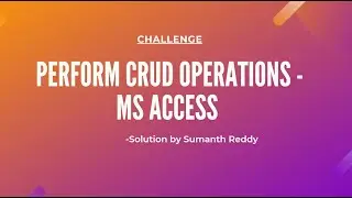RPA Real Time Project #5 - Perform CRUD Operations(MS Access Database) - Solution