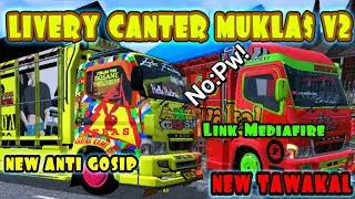 SHARE LIVERY NEW ANTI GOSIP|NEW TAWAKAL Mod CANTER MUKLA$ V2