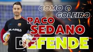 Como o goleiro PACO SEDANO defende no gol | dicas para goleiros altos #futsal #goleiro