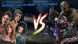 Jugando Con Mi Grupo De Premades 🤑 // Dead By Daylight