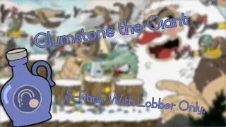 Glumstone the Giant / S-Rank with Lobber