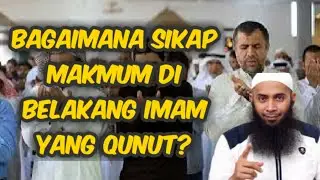 Bagaimana sikap makmum ketika imam qunut subuh? ustadz syafiq riza basalamah