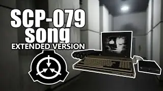 SCP-079 song (alternate extended version) (Old AI)