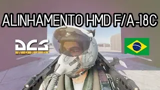 DCS TUTORIAL - Alinhamento do HMD do F-18