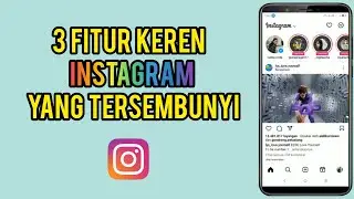 3 Fitur Rahasia Yang Keren Di Instagram Yang Jarang Diketahui
