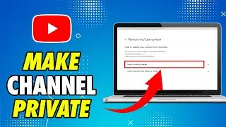 How to Make YouTube Channel Private