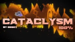(Extreme Demon) Cataclysm 100% | Geometry Dash