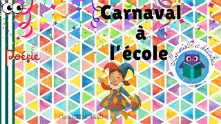 Carnival at school - Children's poetry/ easy to learn - @Lamalleàhistoires_Emeline