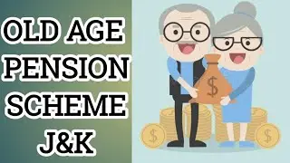 Old Age Pension scheme || Jammu and Kashmir