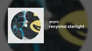 qvyrn – recycled starlight [SunVox]