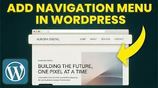 How to Add Navigation Menu In WordPress (Step-by-Step)