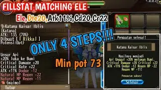 【NEW MATCHING ELE】Toram Online - FillStat Weapon EleDteAtkCdCr Pot 73 !!! Only 4 Steps Ez...!