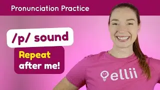 Practicing /p/ – English Pronunciation Lesson (Part 2)
