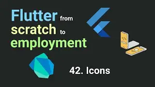 Free Flutter Course: From Scratch to Employment - Lesson 42. Icons | Flutter Tutorial