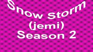 Snow Storm (Jemi) Season 2 Ep. 3