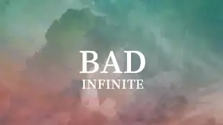 Infinite - Bad (Han/Rom/Eng) Lyrics