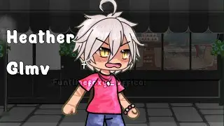 🌿 Heather 🌿 | GLMV | FNAF RP AU