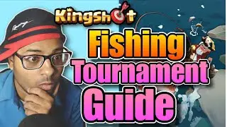 Kingshot Fishing Tournament Guide | Get more points