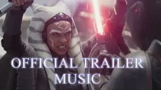Star Wars - Ahsoka [OFFICIAL TRAILER MUSIC]