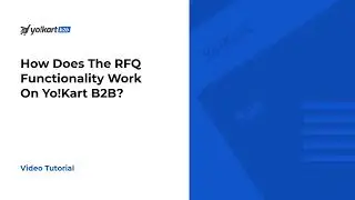 Request For Quote (RFQ) In B2B Ecommerce Marketplaces - Yo!Kart B2B