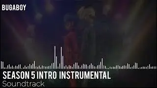 MIRACULOUS | SOUNDTRACK: New Season 5 Intro [Season 5]
