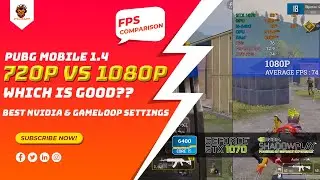 PUBG MOBILE 720P VS 1080P FPS COMPARISON | GAMELOOP 7.1 | TENCENT GAMING BUDDY | CH4MP | SINHALA LK