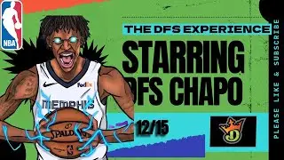 THE DFS EXPERIENCE NBA TOP PLAYS 12/15/24
