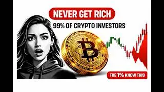 Why 99% of Crypto Investors Will Never Actually Get Rich (And What the 1% Know)