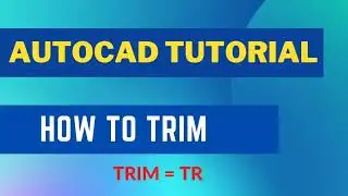 How to Trim in AutoCAD 2023| 