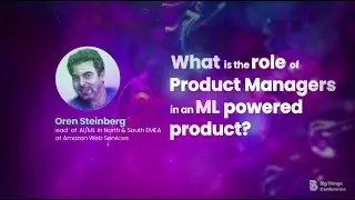 What is the role of Product Managers in an ML powered product? by Oren Steinberg