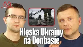 Klęska Ukrainy na Donbasie