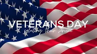 Saluting Their Service: Veterans Day 2022