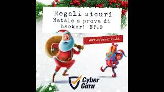 Regali sicuri - Ep.9 – Natale a prova di hacker!