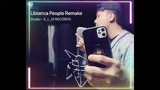 Libianca People Remake Short Version. Mixed/Mastered :- A_L_M RECORDS