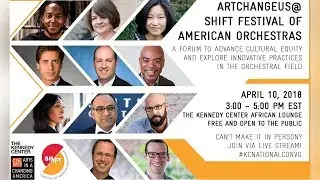 ArtChangeUS@SHIFT Festival of American Orchestras