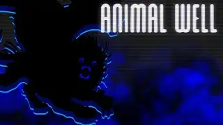 Nature Unchained | ANIMAL WELL Pt.4