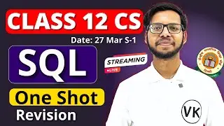 SQL One Shot | Day 9 Class 12 Python | Class 12 Computer Science | Vishal