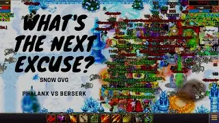 Snow GvG Phalanx vs Berserk.. Can You Guess Their Next Excuse For Losing? Warspear Online