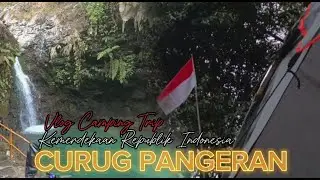 Vlog Camping Edisi Kemerdekaan Curug Pangeran Bogor