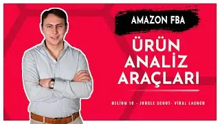 AMAZON ÜRÜN ANALİZ PROGRAMLARI - HELIUM 10 - JUNGLE SCOUT - VIRAL LAUNCH