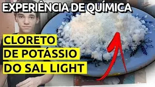 COMO SEPARAR CLORETO DE POTÁSSIO DO SAL LIGHT (Experiência de Química)