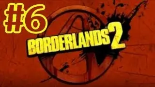 Borderlands 2 Walkthrough Part 6 - Captain Flynt Boss Fight
