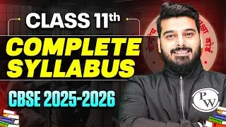 Class 11 Complete Syllabus 🔥2025-2026