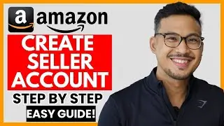 How To Make Your Amazon Seller Account 2026 [Updated]