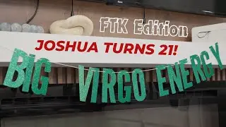 Joshua Turns 21! Big Virgo Energy 😬 - Episode 1