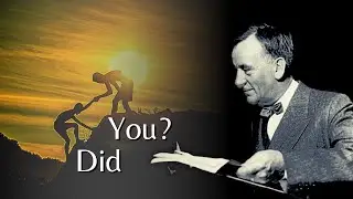 Have You Earned Your Tomorrow? - Edgar A. Guest (Powerful Poetry)
