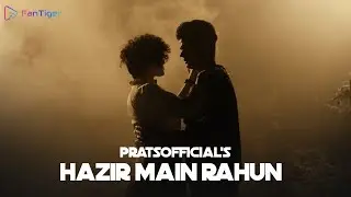 Hazir Main Rahun - Pratyush Dhiman [ Official Video ] | Fantiger Music NFT's