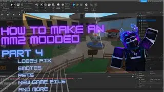 How to Make an MM2 Modded | Part 4 - Lobby floor fix, Emotes, Pets, and MORE |