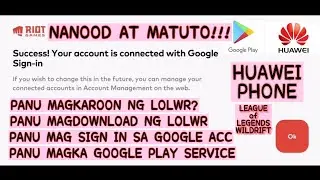 League of Legends: Wild Rift on HUAWEI PHONE nova 7i, Download & login to Google account.